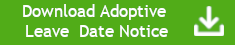 Adoptive leave notice button