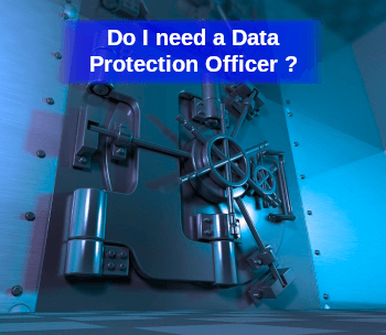 Image of safe with banner stating Do I need a Data Protection Officer?
